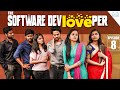 The Software DevLOVEper EP 8 Shanmukh Jaswanth Ft Vaishnavi Chaitanya Infinitum Media