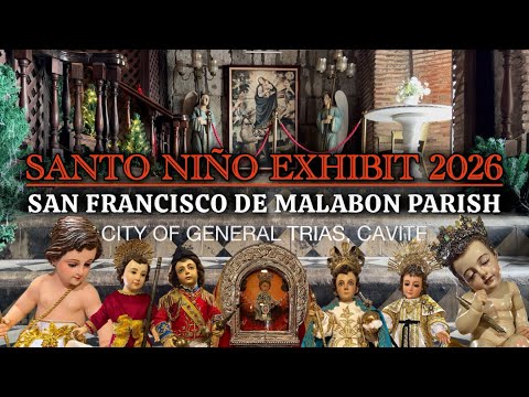 MALABON SANTO NIÑO EXHIBIT 2026 || San Francisco de Malabon Parish || City of General Trias, Cavite