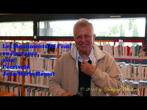 Les monuments de l'eau avec l'écrivain Jean Marie Homet et Mérindol Culture