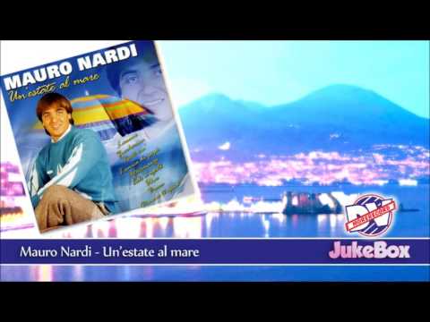 Mauro Nardi - Un'estate al mare (Official Audio)