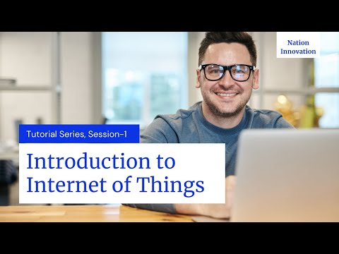 Tutorial 1 Introduction to the Internet of Things IoT IoT Tutorials