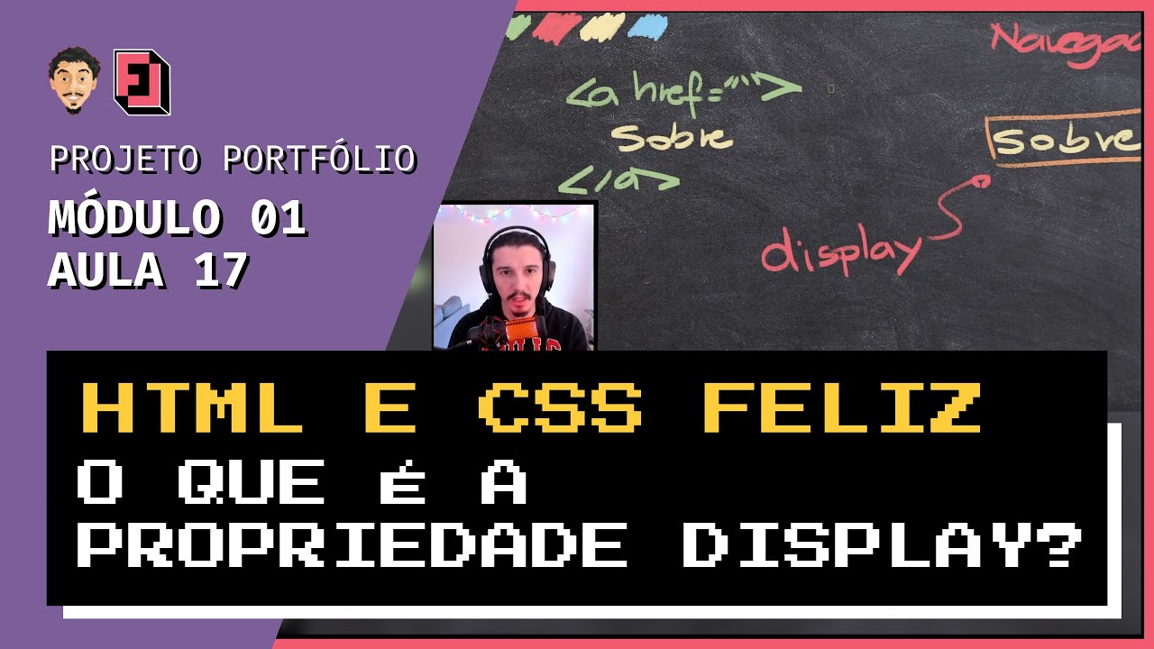 O que é a propriedade display? | Mód01 - Aula 17