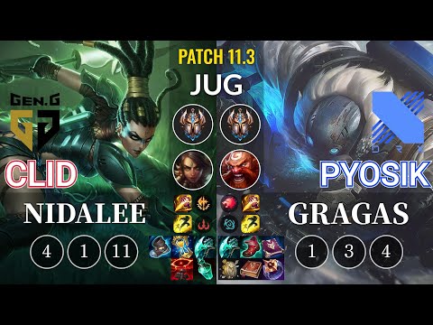 GEN Clid Nidalee vs DRX Pyosik Gragas Jungle - KR Patch 11.3