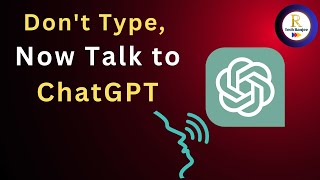 ChatGPT voice | How to Talk to ChatGPT with Your Voice