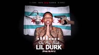 Lil Durk - On My Soul [Prod by DJ L] (Official Audio)