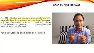 CASA DE PROSTITUIÇÃO - ART. 229 DO CÓDIGO PENAL
