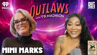Mimi Marks: If God Didn’t Make Me This Way, Then Whose Fault Is It | Outlaws with TS Madison