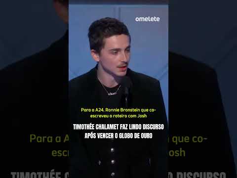 TIMOTHÉE CHALAMET'S SPEECH AT THE GOLDEN GLOBES