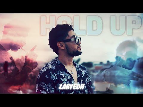 Labyedh - HOLD 'UP "أصبر " ( Official video )
