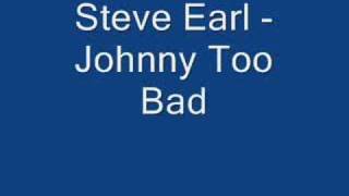 Steve Earle - Johnny Too Bad