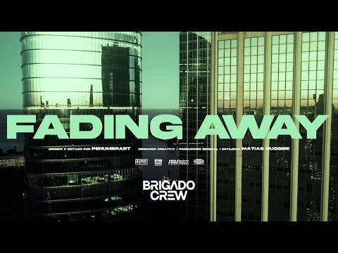 Brigado Crew - Fading away