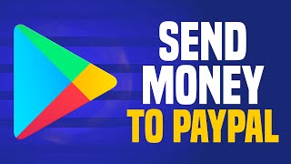 How To Send Money From Google Play To PayPal (SIMPLE!)