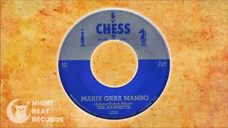 The Hawketts - &quot;Mardi Gras Mambo&quot; (CHESS) 1955