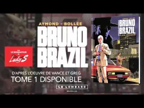 Les nouvelles aventures de Bruno Brazil - de retour en BD !
