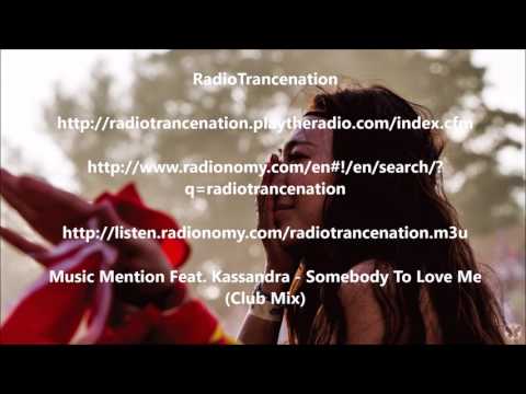 Music Mention Feat. Kassandra - Somebody To Love Me (Club Mix)