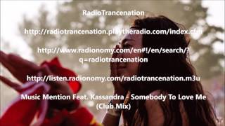 Music Mention Feat. Kassandra - Somebody To Love Me (Club Mix)