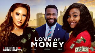 LOVE OF MONEY – LATEST NOLLYWOOD MOVIE 2025 LOVE OF MONEY – LATEST NOLLYWOOD MOVIE 2025