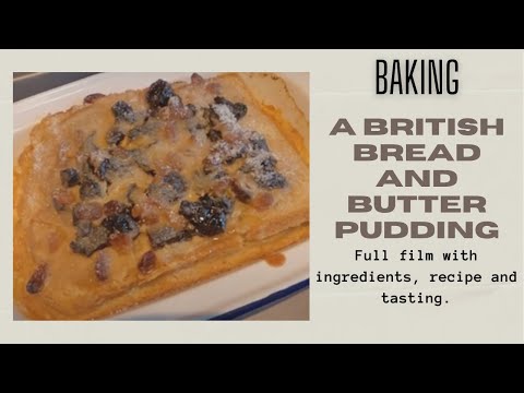 Baking a British Bread and Butter Pudding