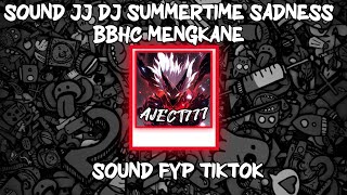 Download lagu SOUND JJ DJ SUMMERTIME SADNESS BBHC MENGKANE SLOW FULL BEAT FULL BASS mp3