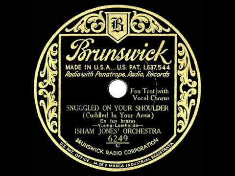 1932 Isham Jones - Snuggled On Your Shoulder (Dusty Roades, vocal)