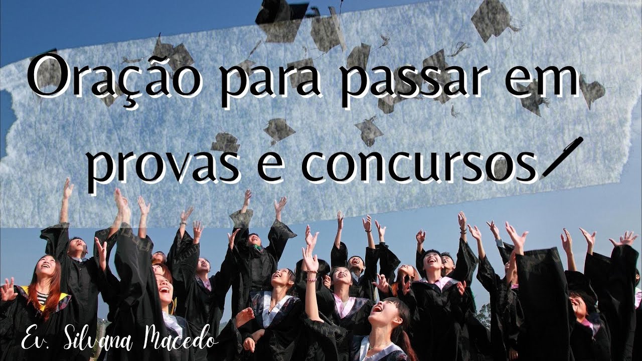ORAÇÃO PARA PASSAR EM PROVAS E CONCURSOS | EVANGELISTA SILVANA MACEDO