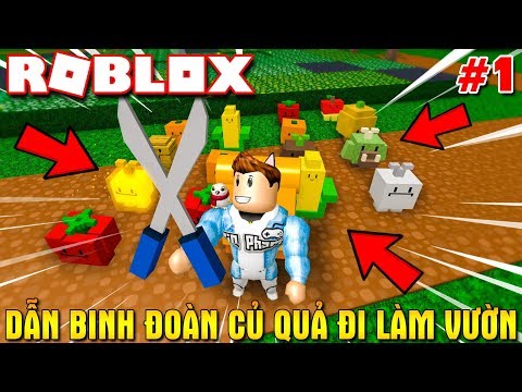 Roblox Kia Dẫn Bình đoàn Củ Quả đi Làm Vườn Gardening - 