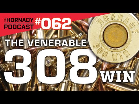 Ep. 062 - The Venerable 308 Win