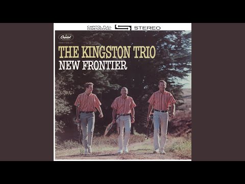 Adios Farewell - The Kingston Trio