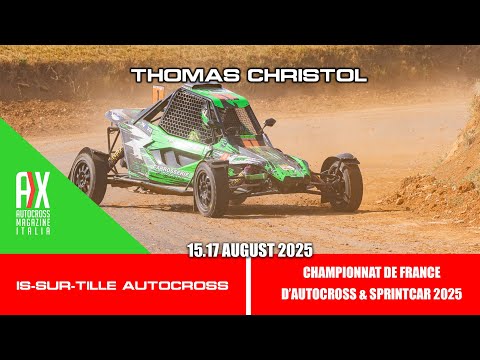 Thomas Christol | Autocross IS-SUR-TILLE 2025 | Championnat de France d'Autocross & SprintCar 2025