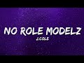 J Cole No Role Modelz Lyrics