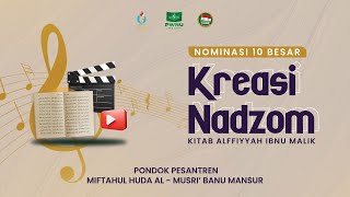 Kreasi Nadzom Pondok Pesantren Miftahul Huda Al - Musri' Banu Mansur | Nominasi 10 Besar