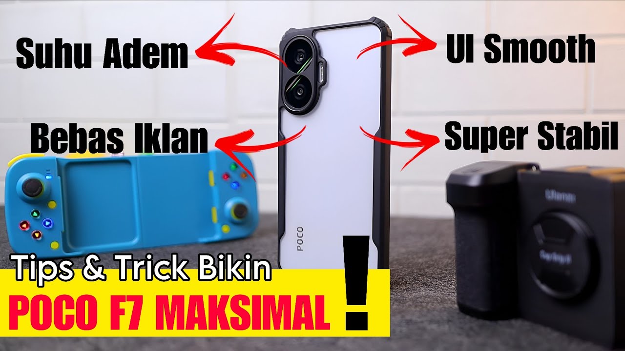 JAMIN BIKIN NGEBUT POCO F7 KALIAN ! TIPS & TRICK MUDAH BIKIN PERFORMA NAIK,SUHU ADEM,BEBAS IKLAN