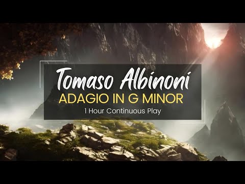 Adagio in G minor by Tomaso Albinoni | 1 Hour Continuous Play
