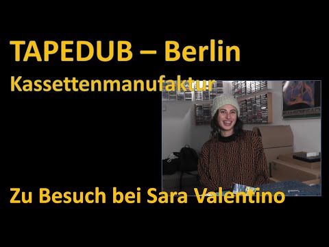 Portrait TAPEDUB Berlin - Kassetten Manufaktur. Zu Gast bei Sara Valentino