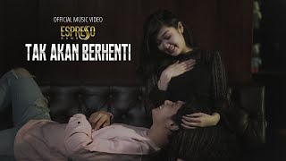 Download lagu Tak Akan Berhenti - Espresso Band mp3
