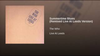 Summertime Blues (Remixed Live At Leeds Version)