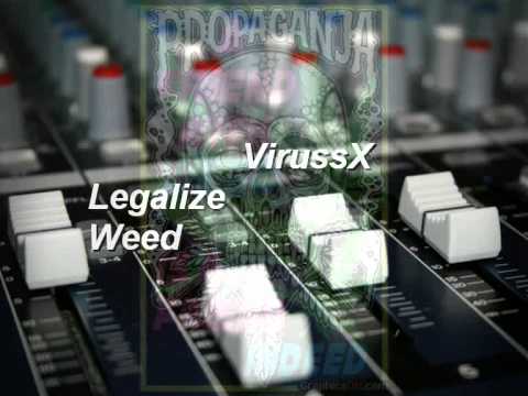 VirussX Present - LegalizedWeed (Mix)