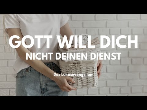 MARIA oder MARTHA, wer bist DU? - Lukas 10,38-42