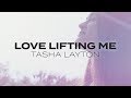 Love Lifting Me