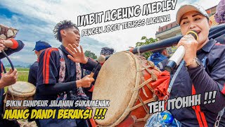 Download lagu IMBIT AGEUNG MEDLEY‼️|| MANG DANDI BERAKSI || Cuta Muda Grup Abah Jaka mp3