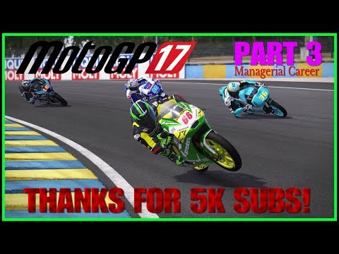 MotoGP 17 gameplay Managerial Career Part 3 | THANKS FOR 5K SUBS! (Full Game) PS4 PRO  #motogp17