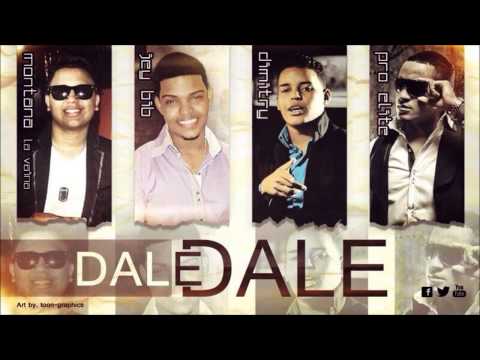 Montana La Vaina & Dimitry La Leyenda Ft Jb & Prou-elite - Dale Dale (Prod.Solfa )