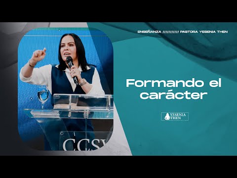 FORMANDO EL CARÁCTER   ​› › • Pastora Yesenia Then