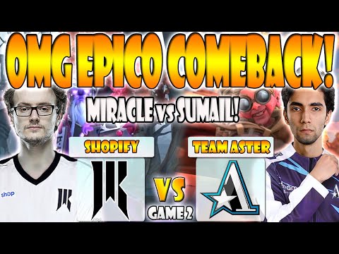 SHOPIFY REBELLION VS TEAM ASTER BO2[GAME 2] MIRACLE VS SUMAIL - DREAMLEAGUE SEASON 20 - DOTA 2
