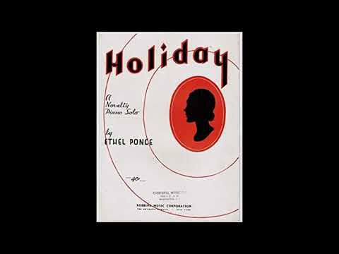 August 4, 1907 Ethel Ponce, Holiday