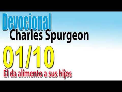 Devocional Charles Spurgeon 01/10 - Él da alimento a sus hijos