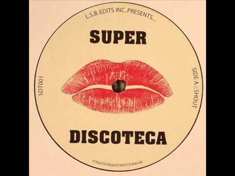 Jack Frost - Shout - Pete Herbert Edit (Super Discoteca)