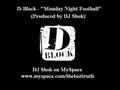 D-Block - Monday Night Football Freestyle