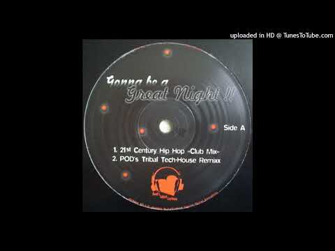 L.B. Bad - Gonna Be A Great Night !! (POD's Tribal Tech-House Remixx)