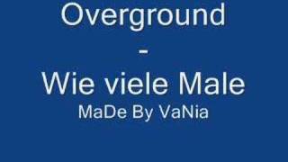 Overground - Wie viele Male